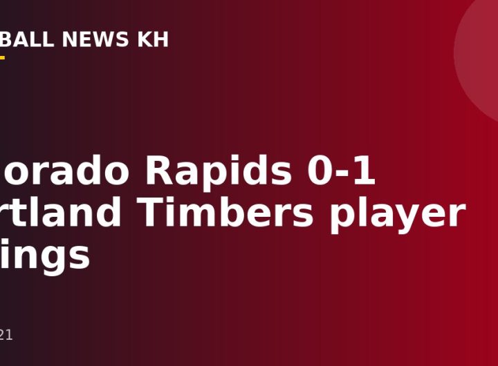 Colorado Rapids 0-1 Portland Timbers player ratings