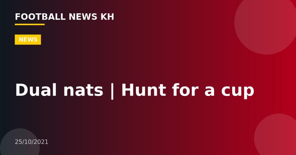 Dual nats |  Hunt for a cup
