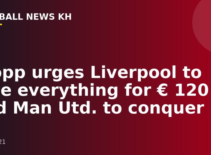 Klopp urges Liverpool to give everything for € 120 and Man Utd.  to conquer