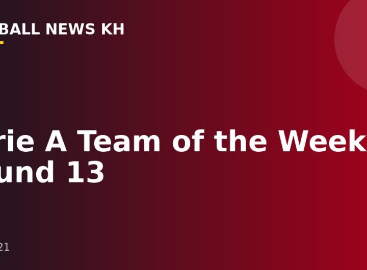 Serie A Team of the Week |  Round 13