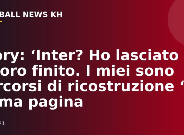 Story: ‘Inter?  Ho lasciato un lavoro finito.  I miei sono percorsi di ricostruzione ‘|  Prima pagina