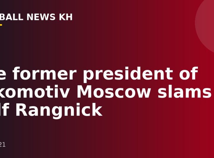 The former president of Lokomotiv Moscow slams Ralf Rangnick