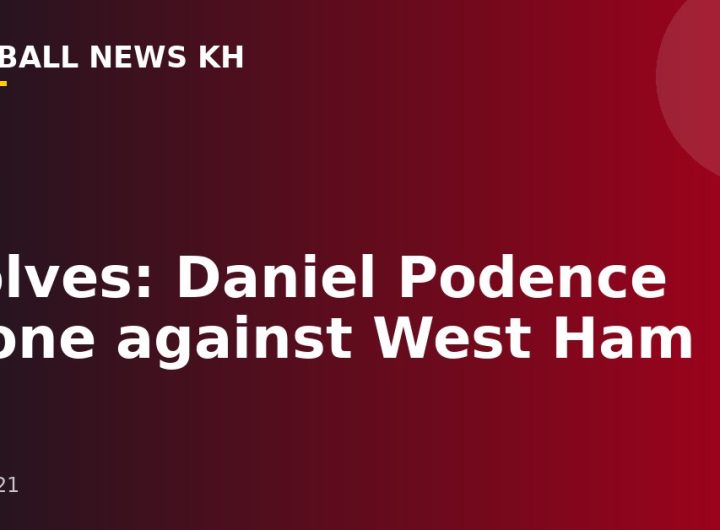 Wolves: Daniel Podence shone against West Ham
